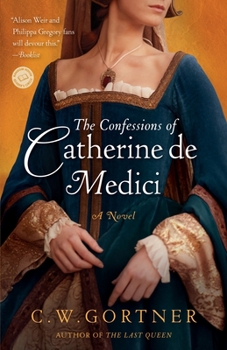 Paperback The Confessions of Catherine de Medici Book