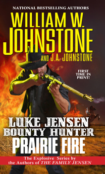 Luke Jensen Bounty Hunter Prairie Fire - Book #9 of the Luke Jensen: Bounty Hunter