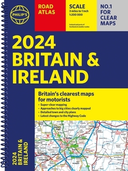 Spiral-bound 2024 Philip's Road Atlas Britain and Ireland: Spiral A4 Book