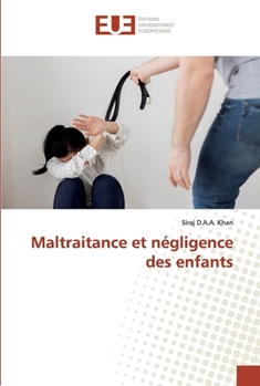 Paperback Maltraitance et négligence des enfants [French] Book