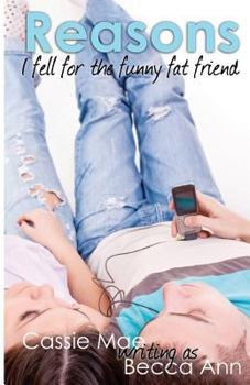 Paperback Reasons I Fell for the Funny Fat Friend Book