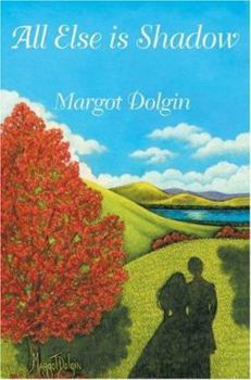 Paperback All Else is Shadow Book