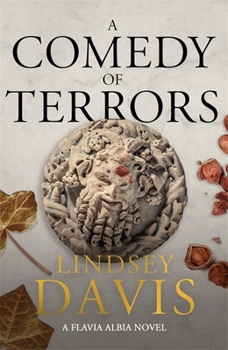 A Comedy of Terrors - Book #9 of the Flavia Albia Mystery