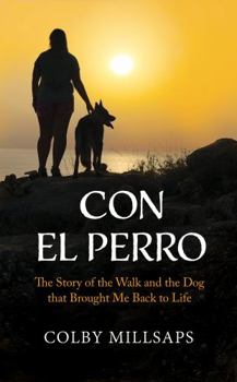 Paperback Con el Perro: The Story of the Walk and the Dog that Brought Me Back to Life Book