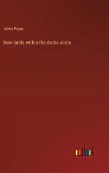 Hardcover New lands within the Arctic circle Book