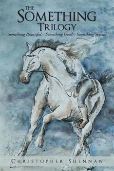 Paperback The Something Trilogy: Something Beautiful - Something Good - Something Special Book