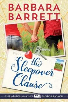 The Sleepover Clause - Book #1 of the Matchmaking Motor Coach