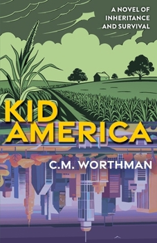 Paperback Kid America: A Novel of Inheritance and Survival Book