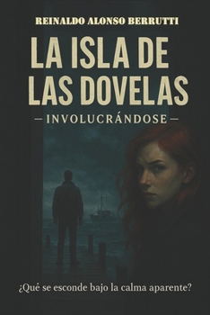 Paperback La Isla de las Dovelas: Involucrándose [Spanish] Book