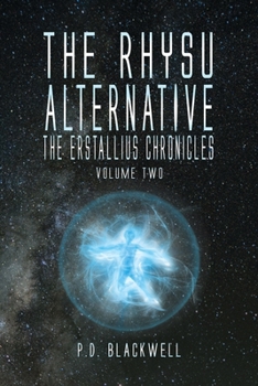 Paperback The Rhysu Alternative: The Erstallius Chronicles, Volume Two Book
