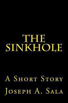 Paperback The Sinkhole: A Short Story Book