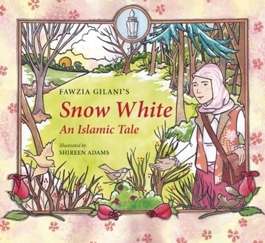 Hardcover Snow White: An Islamic Tale Book