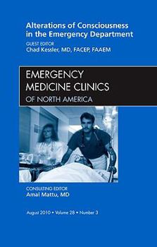Hardcover Alterations of Consciousness in the Emergency Department, an Issue of Emergency Medicine Clinics: Volume 28-3 Book