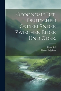 Paperback Geognosie der deutschen Ostseeländer zwischen Eider und Oder. [German] Book