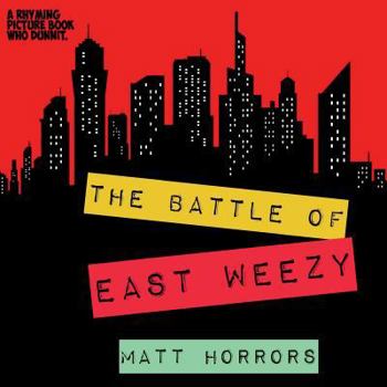 Paperback The Battle of East Weezy Book