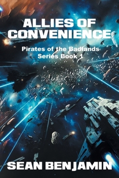 Allies of Convenience: Pirates of the Badlands Series