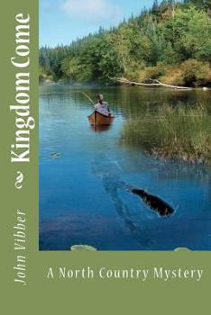 Paperback Kingdom Come: A North Country Mystery Book