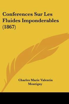 Paperback Conferences Sur Les Fluides Imponderables (1867) [French] Book