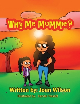 Paperback Why Me Mommie? Book