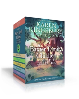 Hardcover A Baxter Family Children Complete Collection (Boxed Set): Best Family Ever; Finding Home; Never Grow Up; Adventure Awaits; Being Baxters Book