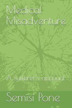 Paperback Medical Misadventure: A Sufferer's Account Book