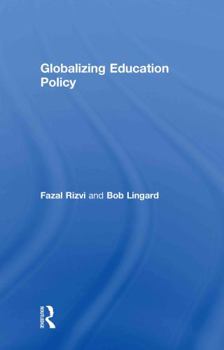 Hardcover Globalizing Education Policy Book