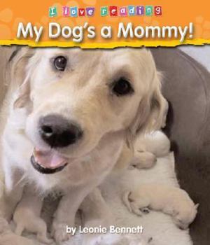 Hardcover My Dog's a Mommy! Book