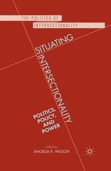 Paperback Situating Intersectionality: Politics, Policy, and Power Book