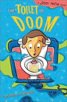 Hardcover Toilet of Doom: A Jiggy McCue Story Book