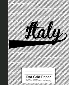 Paperback Dot Grid Paper: ITALY Notebook Book