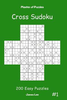 Paperback Master of Puzzles Cross Sudoku - 200 Easy Puzzles Vol.1 Book