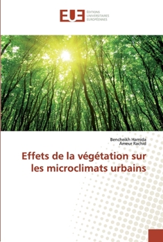 Paperback Effets de la végétation sur les microclimats urbains [French] Book