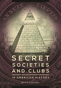 Hardcover Secret Societies and Clubs in American History Book