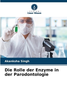 Paperback Die Rolle der Enzyme in der Parodontologie [German] Book