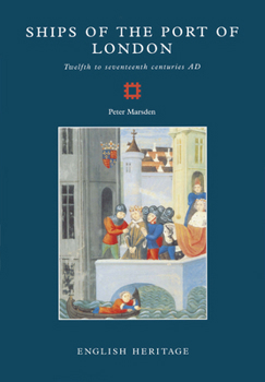 Paperback Ships of the Port of London: Twelfth to Seventeenth Centuries AD Book