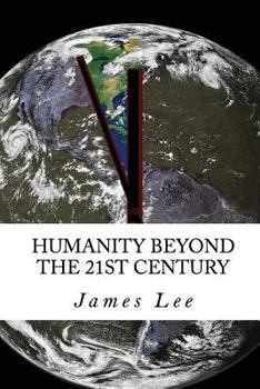 Paperback Humanity Beyond the 21st Century Book