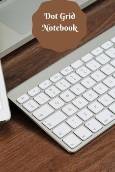 Dot Grid Notebook: A5 (6 x 9 Inches) Dot Grid Journal . High Quality Hand Writing Journal with 100 Pages