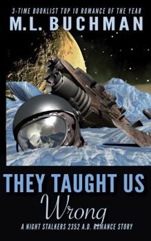 They Taught Us Wrong - Book #6 of the Future Night Stalkers