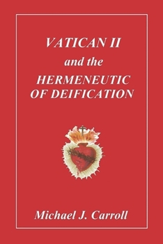 Paperback Vatican II & the Hermeneutic of Deification Book