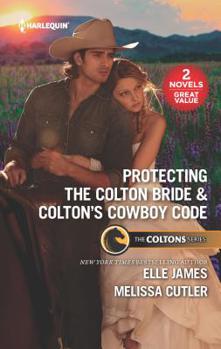 Mass Market Paperback Protecting the Colton Bride & Colton's Cowboy Code: A 2-In-1 Collection Book