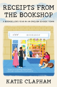 Receipts from the Bookshop : A Bookseller's Year in an English Seaside Town