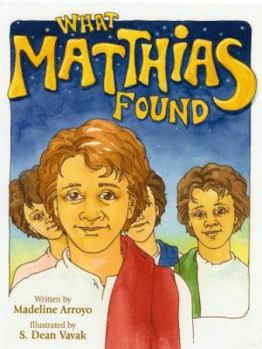 Hardcover What Matthias Found Book