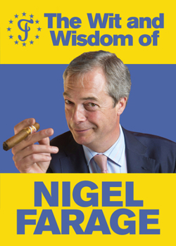 Paperback The Wit and Wisdom of Nigel Farage Book