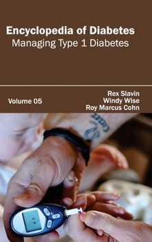 Hardcover Encyclopedia of Diabetes: Volume 05 (Managing Type 1 Diabetes) Book
