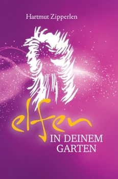 Hardcover Elfen in Deinem Garten [German] Book