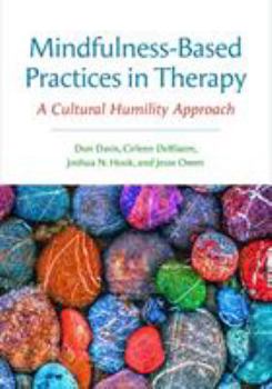 Paperback Mindfulness-Based Practices in Therapy: A Cultural Humility Approach Book