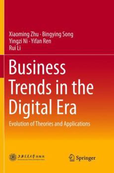 Paperback Business Trends in the Digital Era: Evolution of Theories and Applications Book