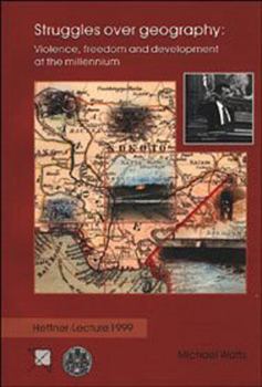 Paperback Struggles Over Geography: Violence, Freedom and Development at the Millenium Book