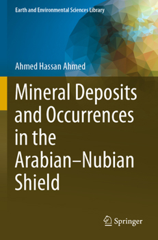 Paperback Mineral Deposits and Occurrences in the Arabian-Nubian Shield Book