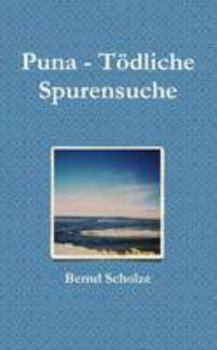 Paperback Puna - Tödliche Spurensuche [German] Book